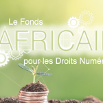 the-africa-digital-rights-fund-le-fonds-africain-pour-les-droits-numeriques